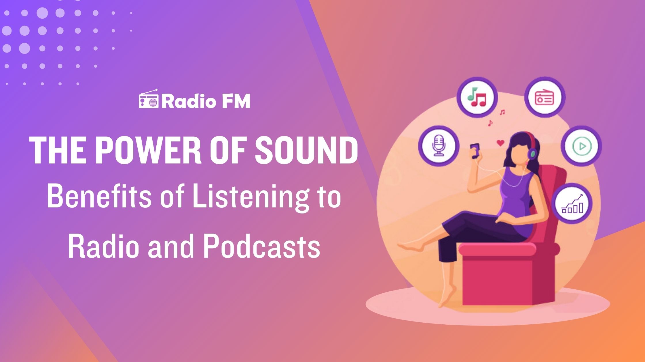 The Power of Sound: Benefits of Listening to Radio and Podcasts
